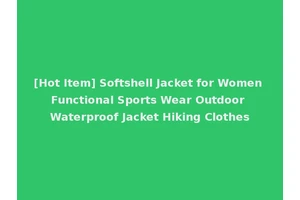 [Hot Item] Softshell Jacket for Women Functional Sports Wear Outdoor Waterproof Jacket Hiking Clothes