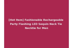[Hot Item] Fashionable Rechargeable Party Flashing LED Sequin Neck Tie Necktie for Men