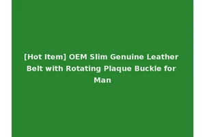 [Hot Item] OEM Slim Genuine Leather Belt with Rotating Plaque Buckle for Man