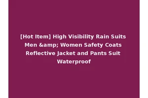 [Hot Item] High Visibility Rain Suits Men &amp; Women Safety Coats Reflective Jacket and Pants Suit Waterproof