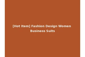 [Hot Item] Fashion Design Women Business Suits