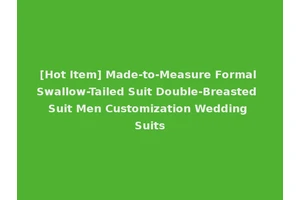 [Hot Item] Made-to-Measure Formal Swallow-Tailed Suit Double-Breasted Suit Men Customization Wedding Suits