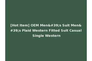 [Hot Item] OEM Men's Suit Men's Plaid Western Fitted Suit Casual Single Western