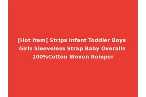 [Hot Item] Strips Infant Toddler Boys Girls Sleeveless Strap Baby Overalls 100%Cotton Woven Romper