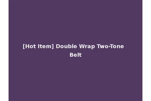[Hot Item] Double Wrap Two-Tone Belt