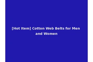 [Hot Item] Cotton Web Belts for Men and Women