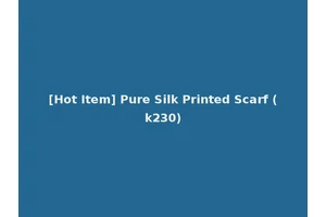 [Hot Item] Pure Silk Printed Scarf (k230)