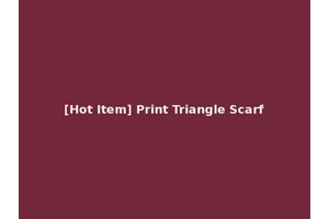 [Hot Item] Print Triangle Scarf