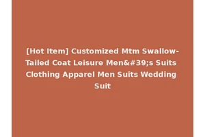 [Hot Item] Customized Mtm Swallow-Tailed Coat Leisure Men's Suits Clothing Apparel Men Suits Wedding Suit