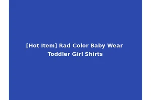 [Hot Item] Rad Color Baby Wear Toddler Girl Shirts