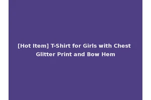 [Hot Item] T-Shirt for Girls with Chest Glitter Print and Bow Hem