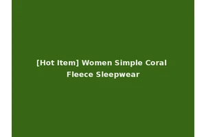 [Hot Item] Women Simple Coral Fleece Sleepwear