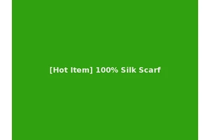 [Hot Item] 100% Silk Scarf