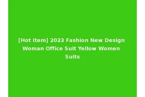 [Hot Item] 2023 Fashion New Design Woman Office Suit Yellow Women Suits