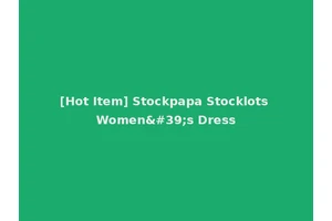 [Hot Item] Stockpapa Stocklots Women's Dress