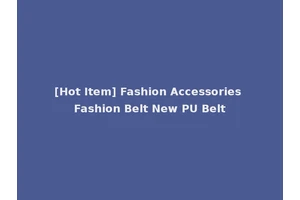 [Hot Item] Fashion Accessories Fashion Belt New PU Belt