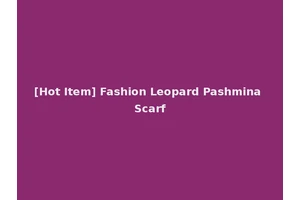[Hot Item] Fashion Leopard Pashmina Scarf
