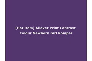 [Hot Item] Allover Print Contrast Colour Newborn Girl Romper