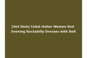 [Hot Item] Celeb Halter Women Red Evening Rockabilly Dresses with Belt