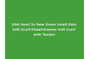[Hot Item] Ss New Green Small Dots Soft Scarf/Shawl/Kimono Soft Scarf with Tassles