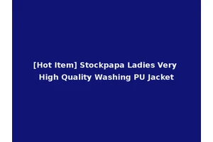 [Hot Item] Stockpapa Ladies Very High Quality Washing PU Jacket
