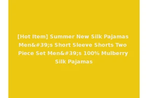 [Hot Item] Summer New Silk Pajamas Men's Short Sleeve Shorts Two Piece Set Men's 100% Mulberry Silk Pajamas