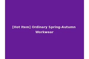 [Hot Item] Ordinary Spring-Autumn Workwear