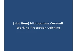 [Hot Item] Microporous Coverall Working Protection Colthing