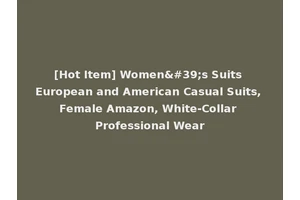[Hot Item] Women's Suits European and American Casual Suits, Female Amazon, White-Collar Professional Wear