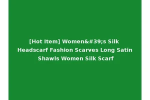 [Hot Item] Women's Silk Headscarf Fashion Scarves Long Satin Shawls Women Silk Scarf