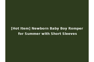 [Hot Item] Newborn Baby Boy Romper for Summer with Short Sleeves