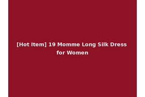[Hot Item] 19 Momme Long Silk Dress for Women