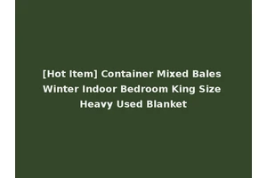 [Hot Item] Container Mixed Bales Winter Indoor Bedroom King Size Heavy Used Blanket