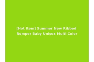 [Hot Item] Summer New Ribbed Romper Baby Unisex Multi Color
