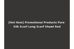 [Hot Item] Promotional Products Pure Silk Scarf Long Scarf Shawl Red