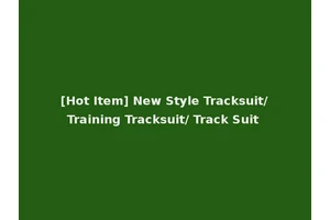 [Hot Item] New Style Tracksuit/Training Tracksuit/ Track Suit