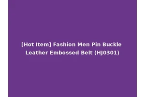[Hot Item] Fashion Men Pin Buckle Leather Embossed Belt (HJ0301)