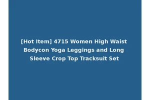 [Hot Item] 4715 Women High Waist Bodycon Yoga Leggings and Long Sleeve Crop Top Tracksuit Set