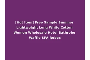 [Hot Item] Free Sample Summer Lightweight Long White Cotton Women Wholesale Hotel Bathrobe Waffle SPA Robes