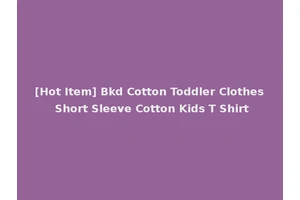 [Hot Item] Bkd Cotton Toddler Clothes Short Sleeve Cotton Kids T Shirt
