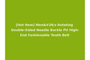 [Hot Item] Men's Rotating Double-Sided Needle Buckle PU High-End Fashionable Youth Belt