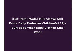 [Hot Item] Modal MID-Sleeve MID-Pants Belly Protector Children's Suit Baby Wear Baby Clothes Kids Wear