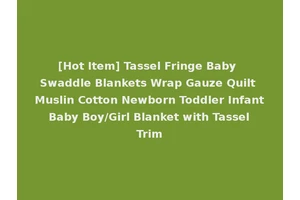 [Hot Item] Tassel Fringe Baby Swaddle Blankets Wrap Gauze Quilt Muslin Cotton Newborn Toddler Infant Baby Boy/Girl Blanket with Tassel Trim