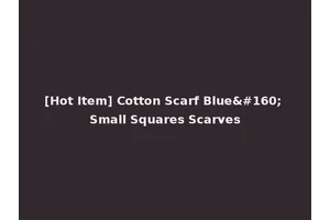 [Hot Item] Cotton Scarf Blue  Small Squares Scarves
