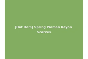 [Hot Item] Spring Woman Rayon Scarves