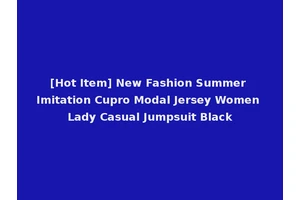 [Hot Item] New Fashion Summer Imitation Cupro Modal Jersey Women Lady Casual Jumpsuit Black