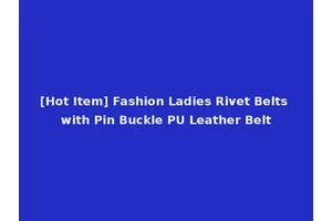 [Hot Item] Fashion Ladies Rivet Belts with Pin Buckle PU Leather Belt