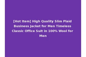 [Hot Item] High Quality Slim Plaid Business Jacket for Men Timeless Classic Office Suit in 100% Wool for Men