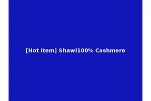 [Hot Item] Shawl100% Cashmere