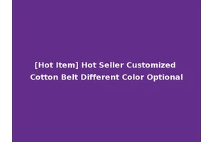 [Hot Item] Hot Seller Customized Cotton Belt Different Color Optional